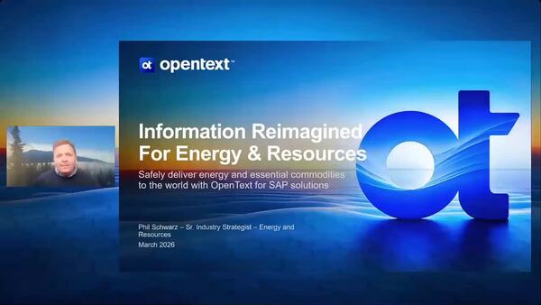 webinar: Information reimagined for energy and resources with OpenText for SAP solutions