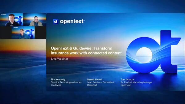 webinar: OpenText & Guidewire: Transform insurance work with connected content