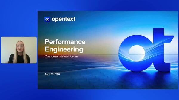 webinar: OpenText Performance Engineering Virtual Customer Forum