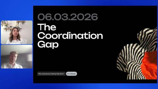 webinar: The Coordination Gap: Why Autonomous Testing Falls Short