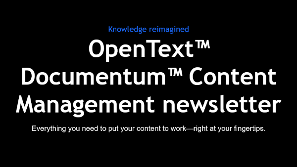OpenText Documentum Newsletter Sign up