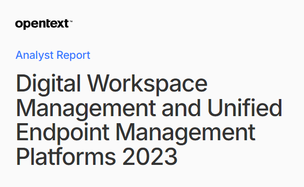 Digital Workspace Management and Unified Endpoint Management Platforms 2023