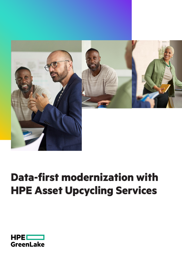 Data-first Modernization With HPE Asset Upcycling Services [2 Min Read ...