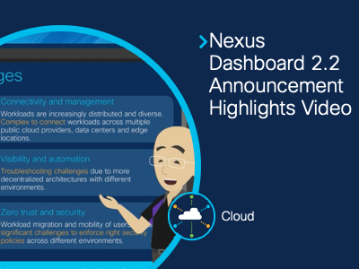 Video: Get an overview of the Cisco Nexus Dashboard version 2.2 and its ...