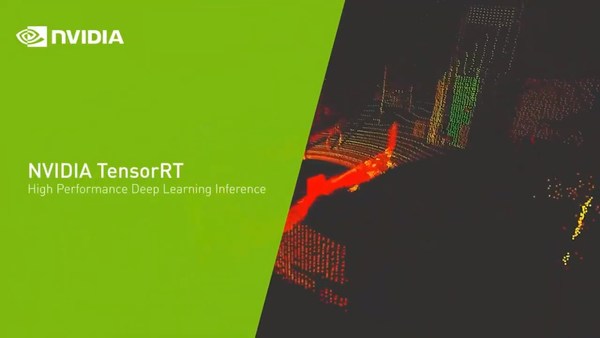 NVIDIA TensorRT: High Performance Deep Learning Inference