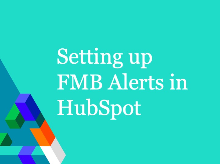 FMB Alerts in HubSpot