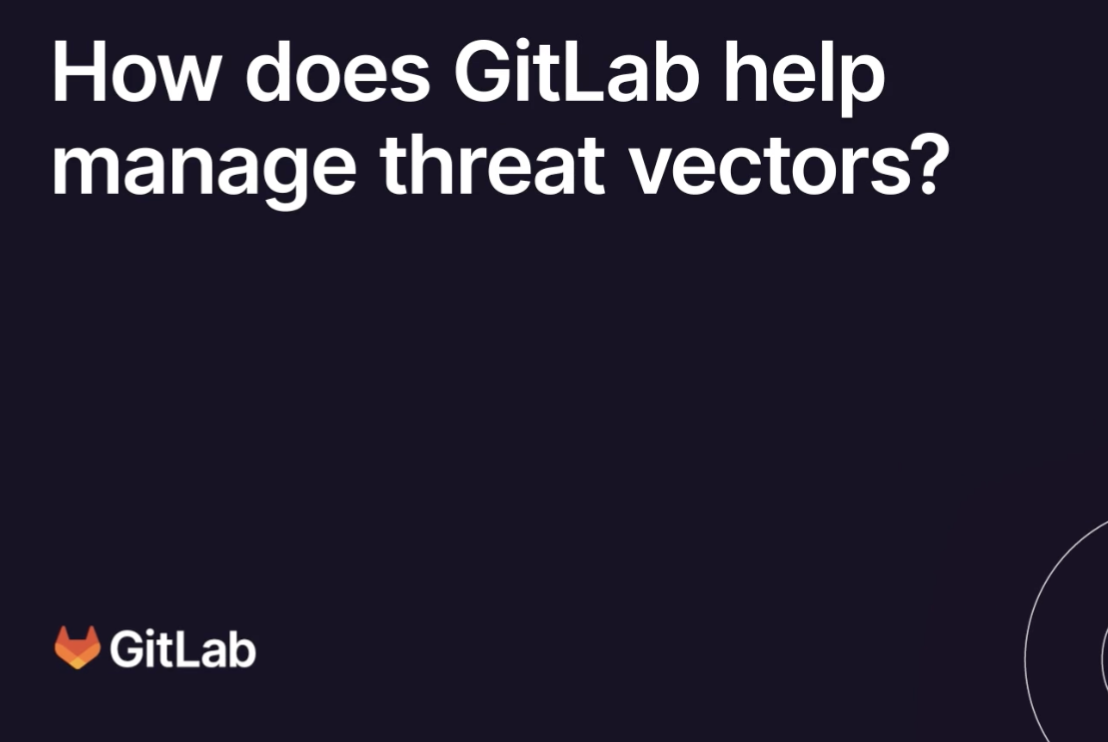 How does GitLab help manage threat vectors?
