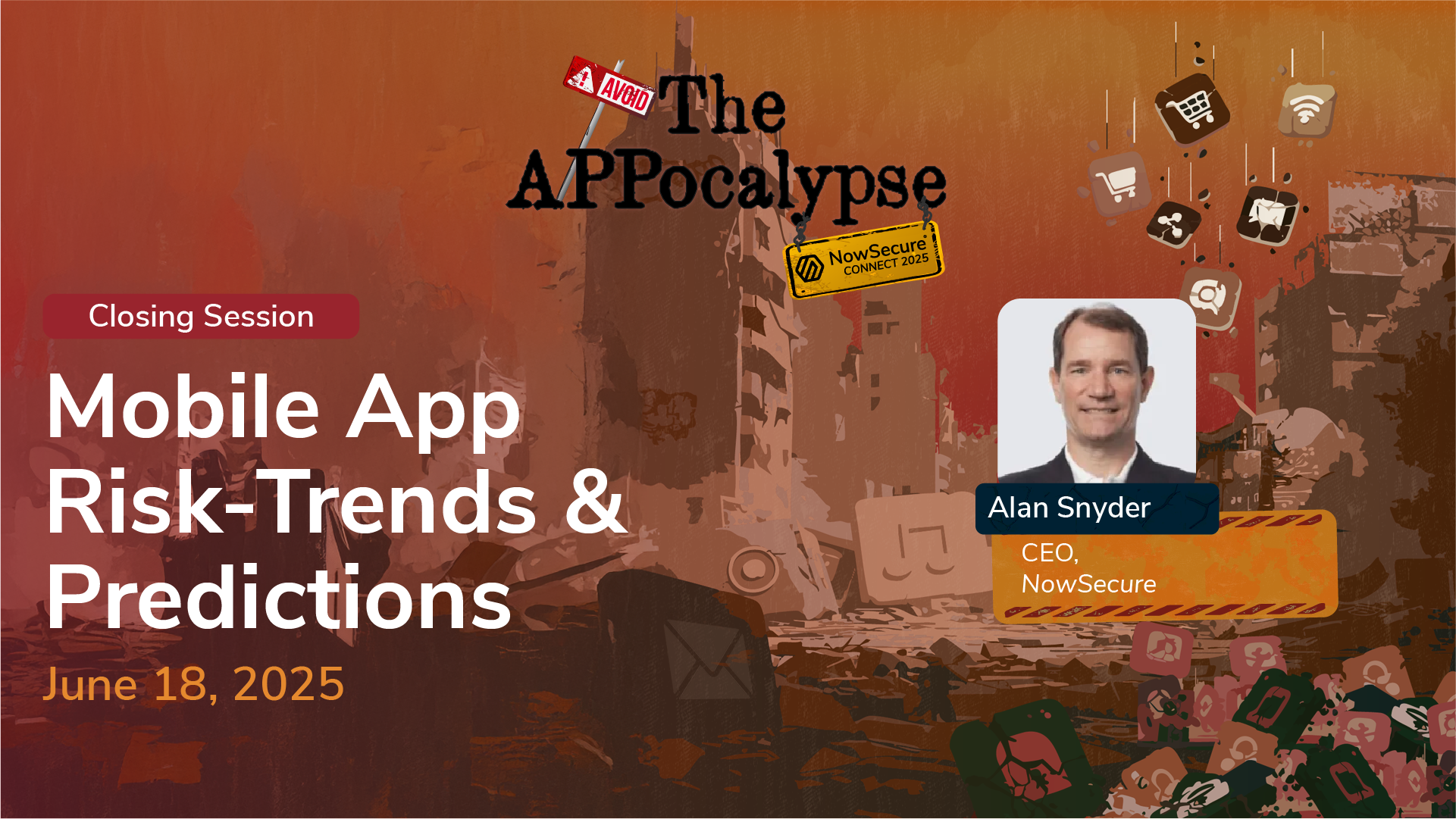 Closing Remarks: Mobile App Risk - Trends and Predictions