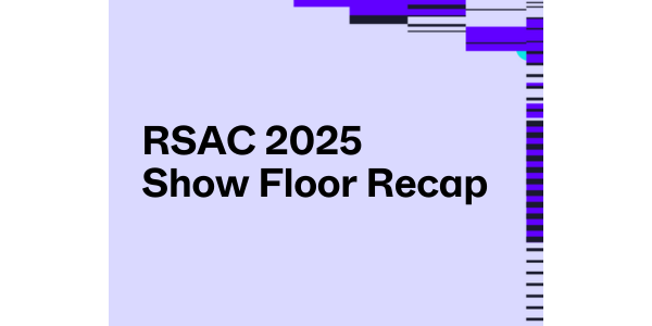 RSAC 2025 Show Floor Recap