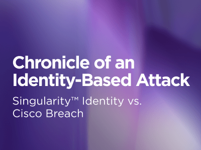 Chronicle Of An Identity-Based Attack | Singularity Identity Vs. Cisco ...