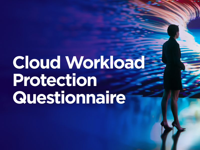 Cloud Workload Protection Questionnaire