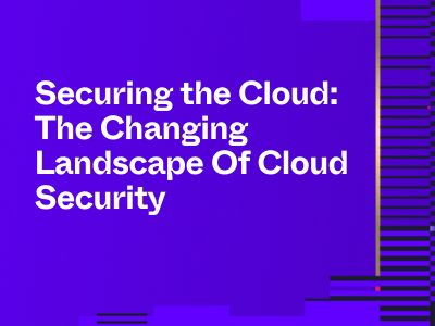 Securing The Cloud The Changing Landscape Of Cloud Security Securing The Cloud The Changing Landscape Of Cloud Security
