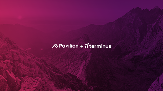 Terminus & Pavilion: Staying Ahead Together