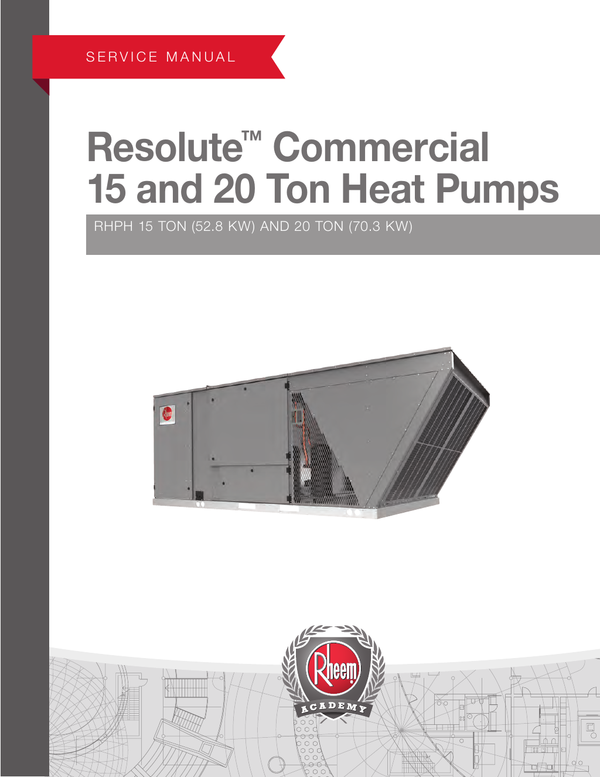 R410A Service Manual Resolute 15 to 20 Ton Heat Pump
