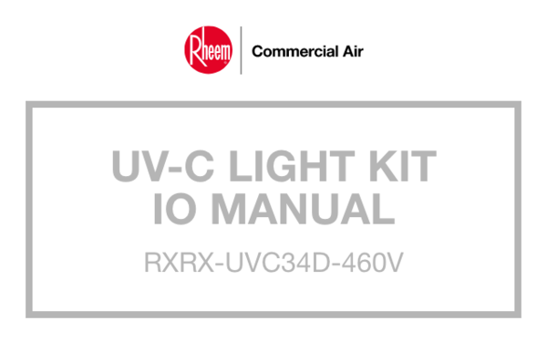 UV-C Light Kit Manual 460V | IAQ | Rheem Commercial AIr