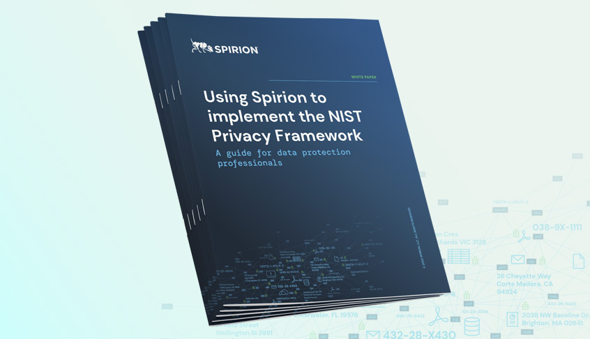 How to use Spirion to implement the NIST Privacy Framework