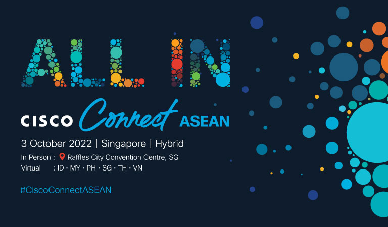 CISCO Connect ASEAN | October 3 | Singapore | Hybrid | ALL IN