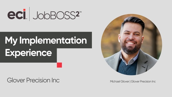 Glover Precision - My Implementation Experience with JobBOSS²