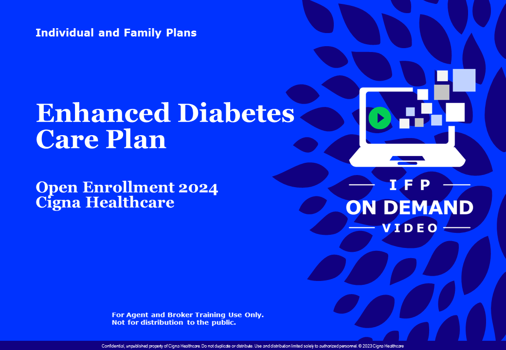 Cigna Healthcare OEP 2024 Enhanced Diabetes Care Plan Training Video