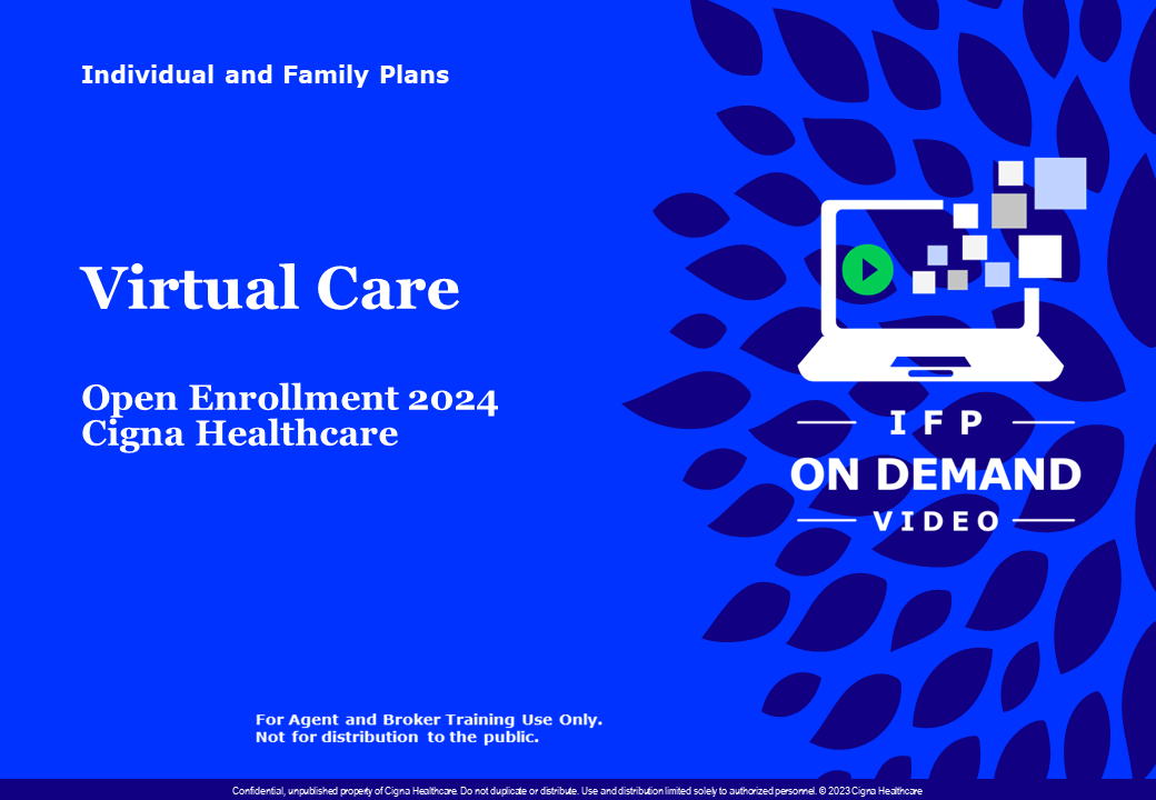 Cigna Healthcare OEP 2024 Virtual Care Training Video