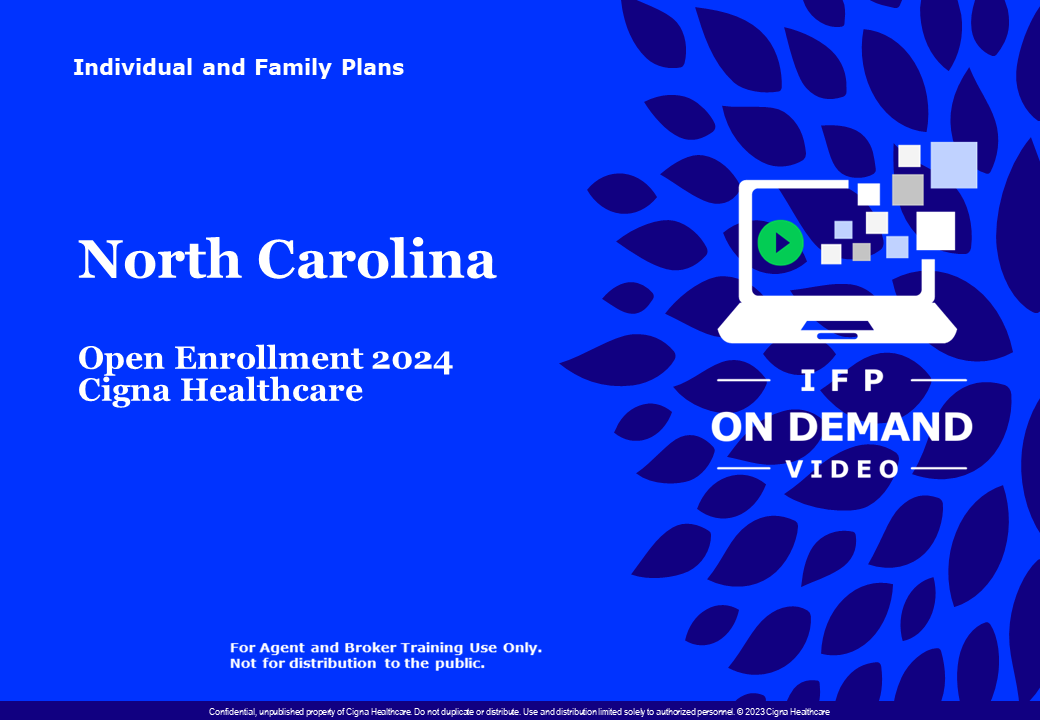 Cigna Healthcare NORTH CAROLINA 2024 IFP Broker Open Enrollment Guide