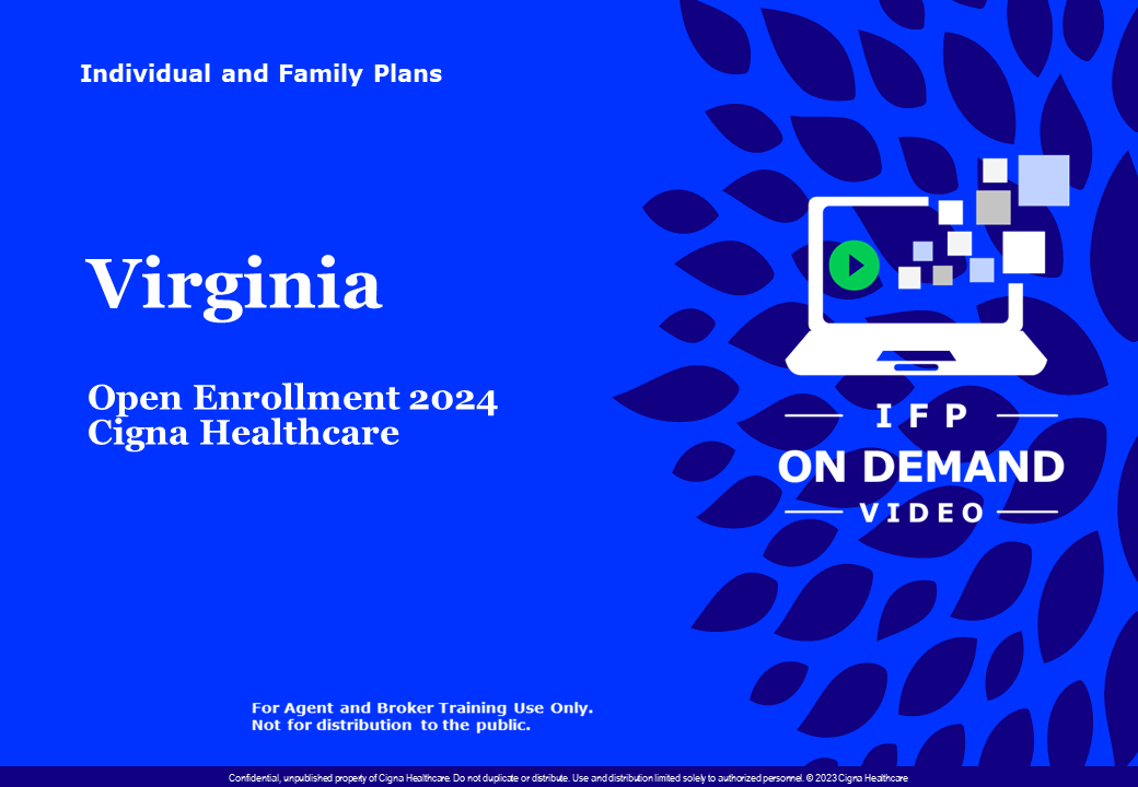 Cigna Healthcare VIRGINIA 2024 IFP Broker Open Enrollment Guide