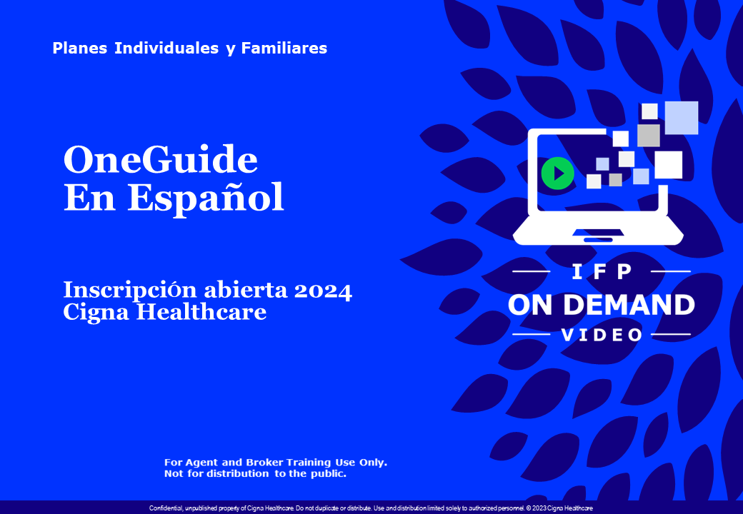 Cigna Healthcare 2024 OEP One Guide Training video En Español