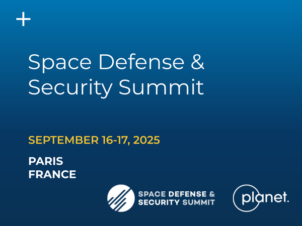 September 17, 2025 - Join the Planet team alongside the world's leaders defense, space, and security.