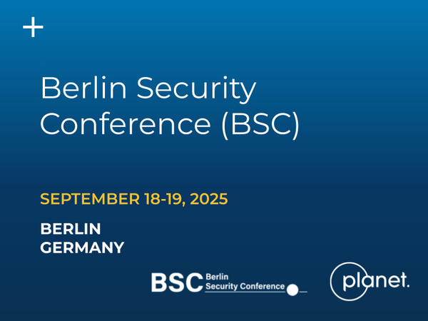 September 18-19, 2025 - Meet the Planet team at the premier European security forum for Parliament members.