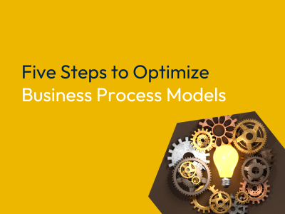 Bizzdesign | 5 Steps to Optimize Business Process Models