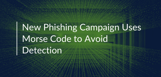 Phishing Campaign Used Morse Code to Evade Detection: Microsoft