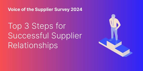 Top 3 Steps For Successful Supplier Relationships