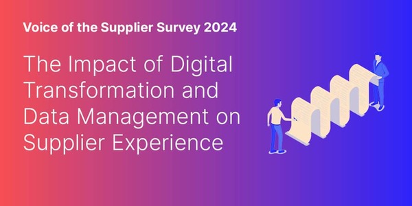 Digital Transformation & Data Management Impact On Supplier Experience