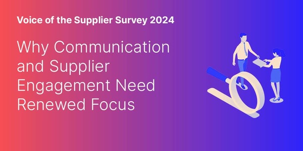 Supplier Engagement & Communication Needs Renewed Focus