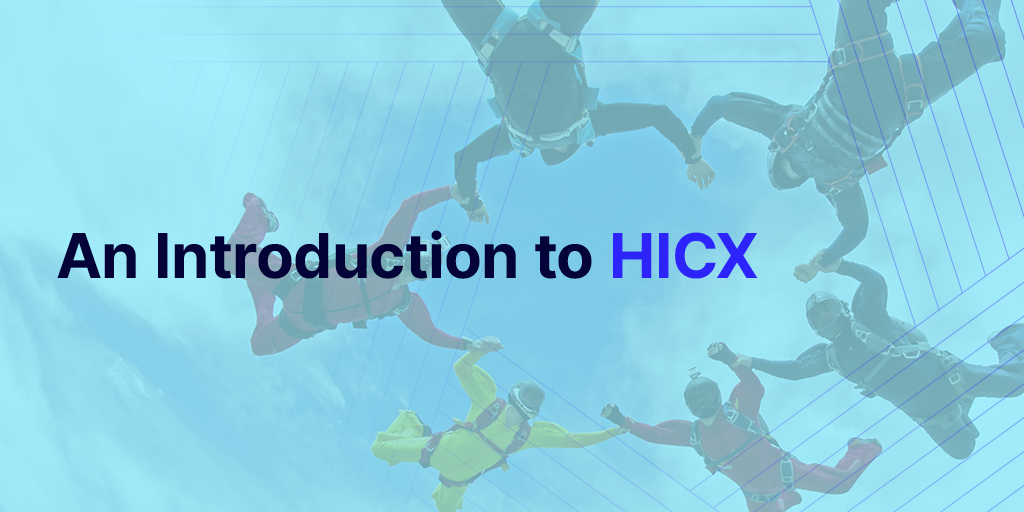 An Introduction To HICX