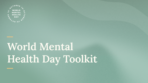 Green background with World Mental Health Day badge and large text reading “World Mental Health Day Toolkit.”