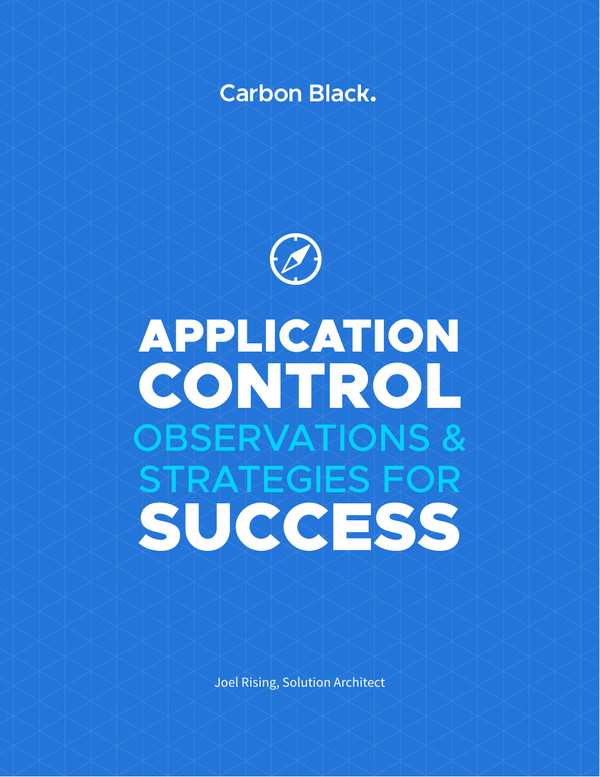 Application Control Observations And Strategies For Success