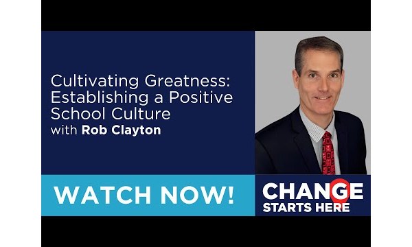 Cultivating Greatness: Establishing a Positive School Culture