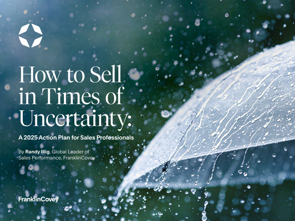 How to Sell in Times Of Uncertainty: A 2025 Action Plan for Sales Professionals