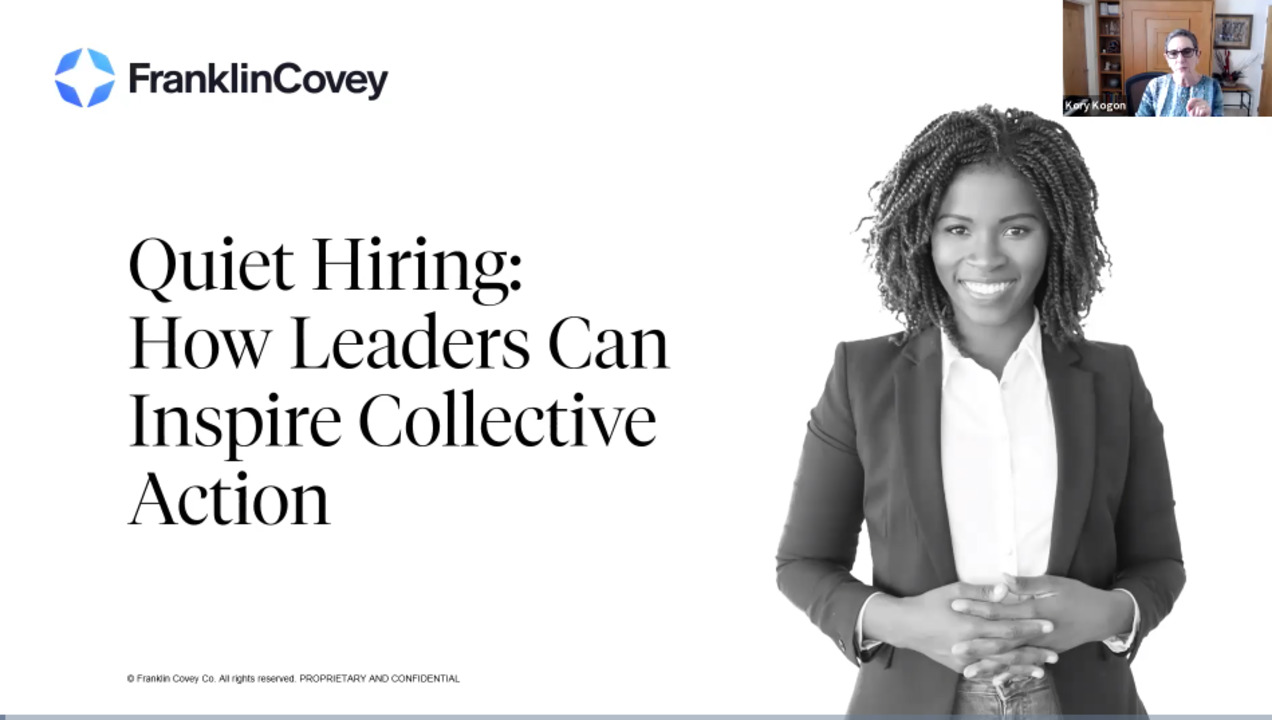 Quiet Hiring: How Leaders Can Inspire Collective Action - On Demand Webcast