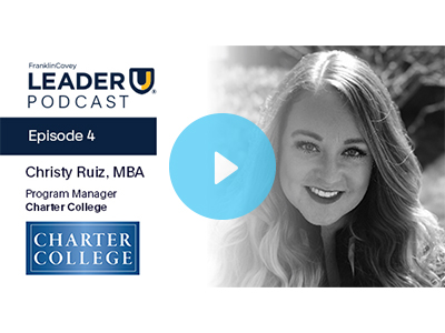 Christy Ruiz: LeaderU Podcast | 7 Habits of Highly Effective College Students