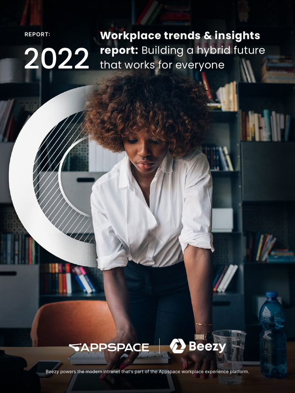 2022 Workplace trends & insights report: Building a hybrid future that works for everyone