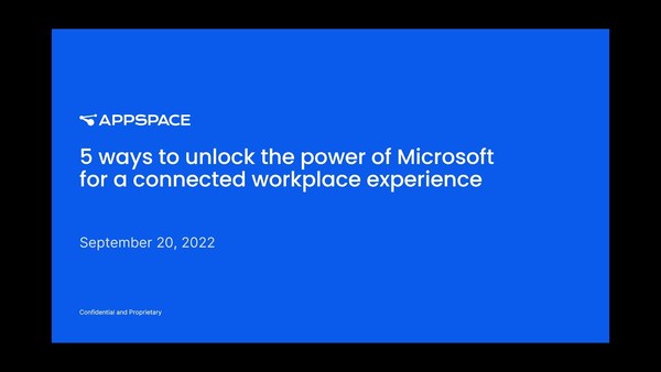 5 ways to unlock the power of Microsoft for a connected workplace experience