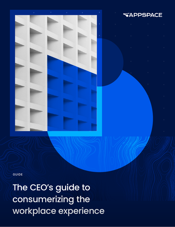 The CEO's guide to consumerizing the workplace experience