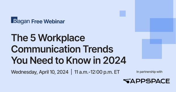 The 5 Workplace Communication Trends You Need to Know