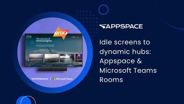 Idle screens to dynamic hubs: Appspace & Microsoft Teams Rooms