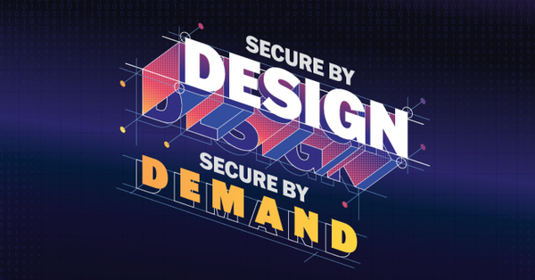 Secure by Demand: Key takeaways