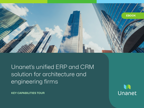 Unanet’s unified ERP and CRM solution for architecture and engineering firms