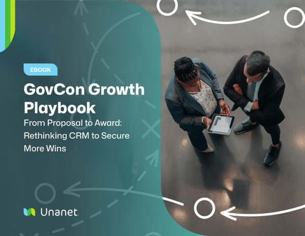 GovCon Growth Playbook From Proposal to Award: Rethinking CRM to Secure More Wins