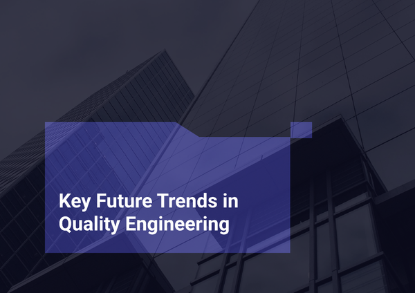 [State of Quality Report 2024] Key Future Trends in Quality Engineering